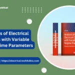 Analysis of Electrical Circuits with Variable Load Regime Parameters
