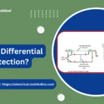 What Is Differential Protection?