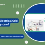 What is Electrical Grid System?