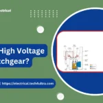 What is High Voltage Switchgear?