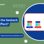 What is the Seebeck Effect?
