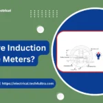 What are Induction Type Meters?