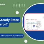 What is Steady State Error?