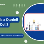 What is a Daniell Cell?