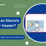 What is an Electric Water Heater?